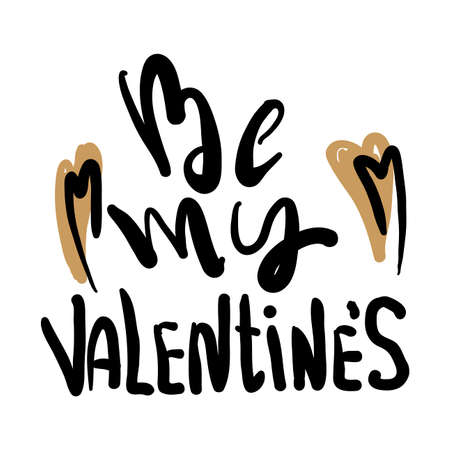 Hand drawn lettering quote Valentine s day. Quote isolated on white background. Vector illustrationのイラスト素材