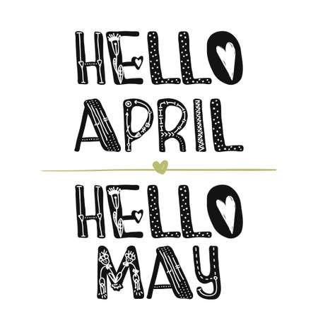 Hello April. Hi may. Motivational quotes. Sweet cute inspiration, typography. Calligraphy photo graphic design element. A handwritten sign. Vector illustrationのイラスト素材
