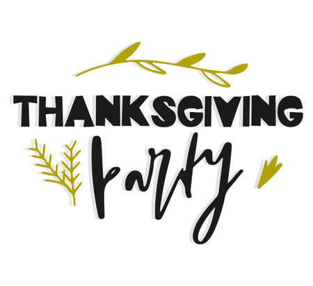 Thanksgiving party. Hand drawn vector illustration. Autumn color poster. Good for scrap booking, posters, greeting cards, banners, textiles, gifts, shirts, mugs or other gifts. Vectorのイラスト素材