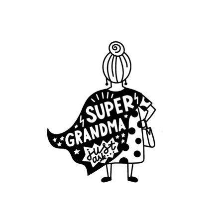 Super Grandma Graphic Lettering Funny Greetings Lettering Isolated On White Typographic For Card Poster Postcard Sticker Tee Shirt Doodle Quote Super Grandma Vector Illustrationのイラスト素材 ストックフォト 写真素材のstock Foto ストックドット