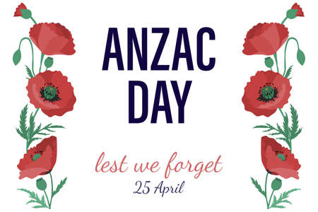Anzac Day is a day of remembrance. Banner with poppies flowers and an inscription. War Memorial Day in New Zealand and Australiaのイラスト素材