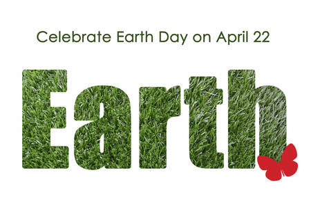 Earth Day, April 22, concept with outline in green grass with Celebrate Planet Earth sample text.