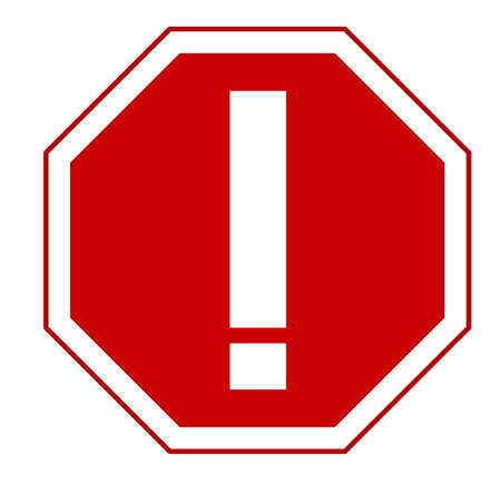 Warning Red octagonal sign with exclamation mark for prohibited activities. Vector illustration - you can simply change color and sizeのイラスト素材