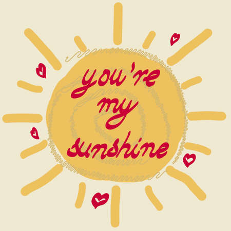 Hand drawn Sun vector typography, t-shirt graphic design, sunshine cartoon poster, card with romantic quote, love letterのイラスト素材