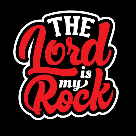 The Lord is my Rock lettering typography vectorのイラスト素材