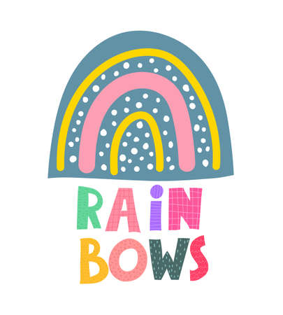 cartoon rainbow, hand drawing lettering. Colorful illustration for kids. flat style, doodle quote. design for baby shower cards, printsのイラスト素材