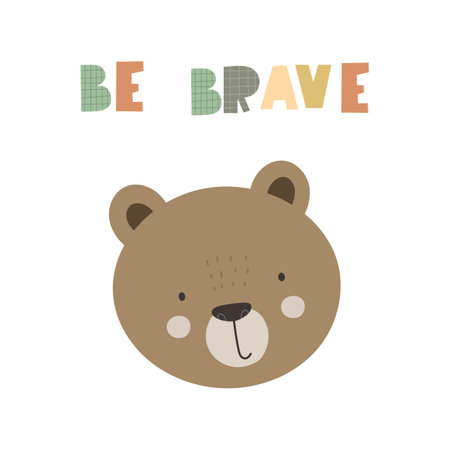 be brave. cartoon bear, hand drawing lettering. Colorful vector illustration, flat style. design for greeting cards, print, posterのイラスト素材
