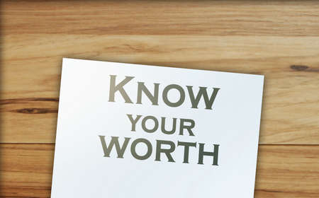 Word writing text Know Your Worth. Business concept for Be aware of demonstratingal value Deserved income salary benefits.の写真素材