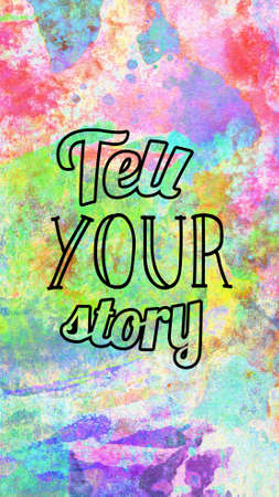 Tell Your Story, business motivational inspirational quotes, words typography top view lettering on watercolor conceptの写真素材