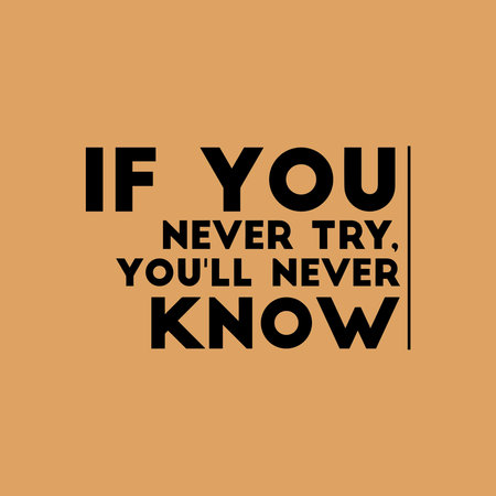 If you never try you will never know. Inspirational quote.のイラスト素材