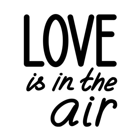 Love in the air handwritten calligraphy. Cute lettering vector illustration.のイラスト素材