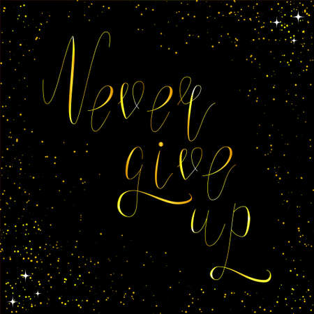 Hand written inspirational lettering never give up made in vector with frame. Greeting postcard calligraphy with shadow effect.のイラスト素材