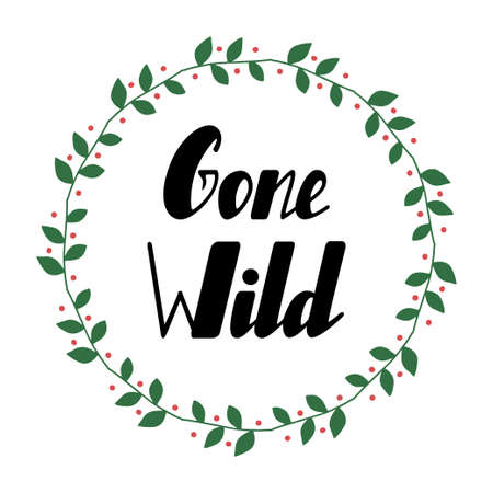 Gone wild letteringのイラスト素材
