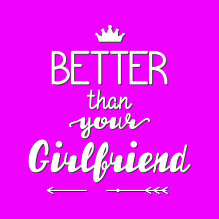 Better than your Girlfriend letteringのイラスト素材