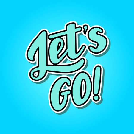 Lets go lettering vector illustrationのイラスト素材