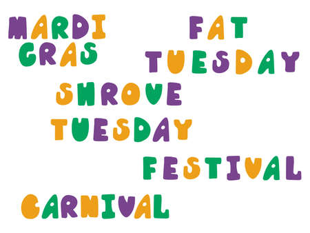 Mardi Gras, Fat Tuesday, Shrove Tuesday, carnival, festival words set stock vector illustration. Cartoon colorful phrase hand drawn font. Fat Tuesday five motley phrases for stickers, prints and moreのイラスト素材