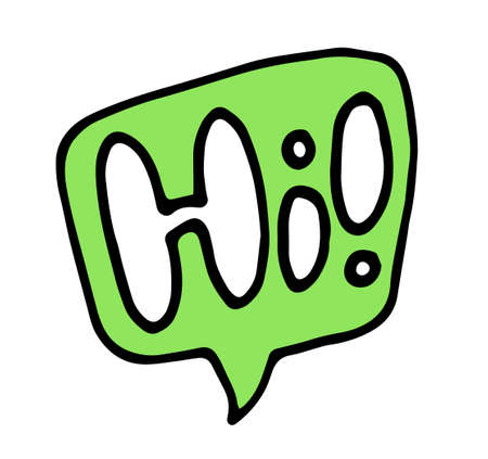 Vector drawing of a rectangular speech bubble with the text hello with an exclamation mark. hand-drawn in the style of doodles with a white line on a green background. an isolated element is a greeting symbol in a chat doodle bubble speech hi in vintage style on white background. Cartoon style design. Poster design. Sale concept.のイラスト素材