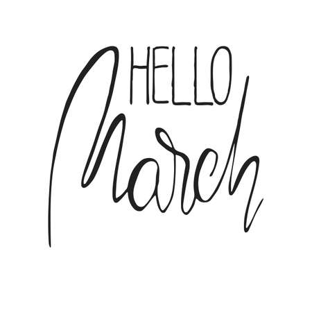 Handdrawn lettering element. Decorative black handlettering isolated on white background. Trendy modern ink calligraphy. Hand drawn rough phrase. Hello March - Months collection - vector.のイラスト素材