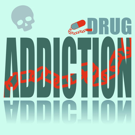 Drug addiction poster. Vector poster on a social theme. Word drug addiction on green background with reflection.のイラスト素材