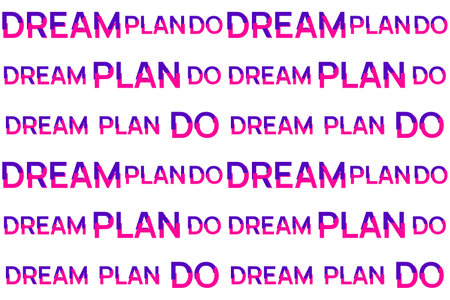 Dream Plan Do seamless pattern. Bright motivational quote from stylized colorful letters. Phrase for planner, self development journal, personal growth diary, poster, backdrop, wrapping paper. Vectorのイラスト素材