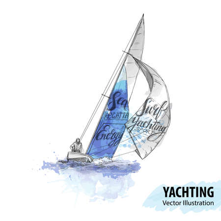 Hand sketch of man on sailing boat on the sea. Vector sport illustration. Watercolor silhouette of yacht with thematic words. Text graphics, lettering. Active people. Extreme lifestyle. Traveling.のイラスト素材