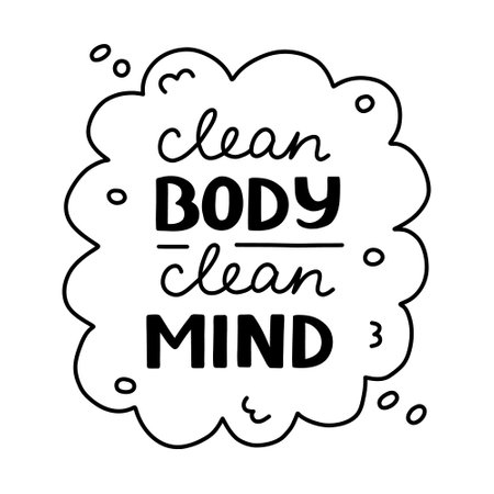 Clean Body Clean Mind lettering in the bubble silhouette. Hand drawn slogan about hygiene, health, cleanliness. Concept of prevention pandemic, germs, virus. Phrase for poster, print, banner, sticker.のイラスト素材