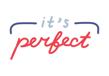 It's Perfect. Handwritten lettering phrase with lines for motivation for result, achievement, school reward. Cute hand drawn inspirational doodle typography for poster, print design, sticker.のイラスト素材