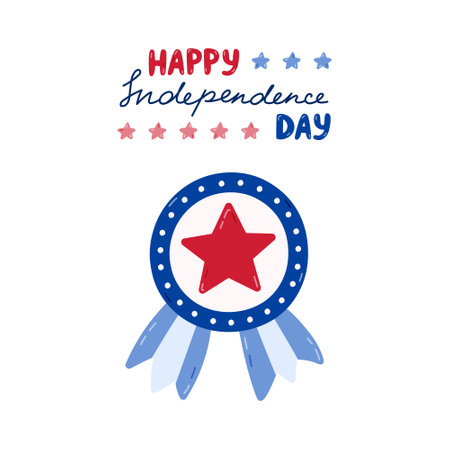 Happy Independence Day poster with hand drawn lettering and cartoon clipart of medal in colors of USA flag. Cute hand drawn patriotic and national symbols for 4th July for design, postcard, poster.のイラスト素材