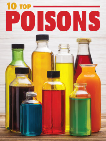 Educational poster highlights the top 10 household poisons with colorful bottle representations to raise awareness about potential dangers at home.の素材