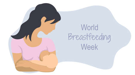 World Breastfeeding Week. Mom holding her baby and breastfeeding.