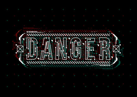Danger. Conceptual Layout with HUD elements for print and web. Lettering with futuristic user interface elements.のイラスト素材