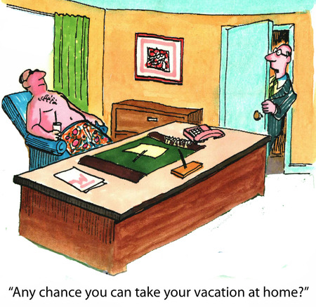  Any chance you can take your vacation at home  の写真素材