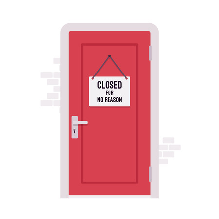 Closed door with a sign Closed for No Reason. Cartoon vector flat-style concept illustrationのイラスト素材