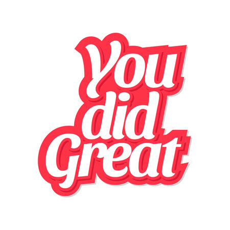 You did great. Sticker for social media content. Vector hand drawn illustration design.のイラスト素材