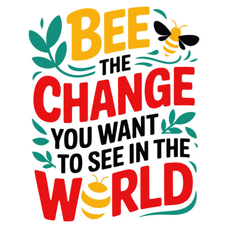 Be the Change You Want To See In The World. Inspiring Creative Motivation Quote.のイラスト素材