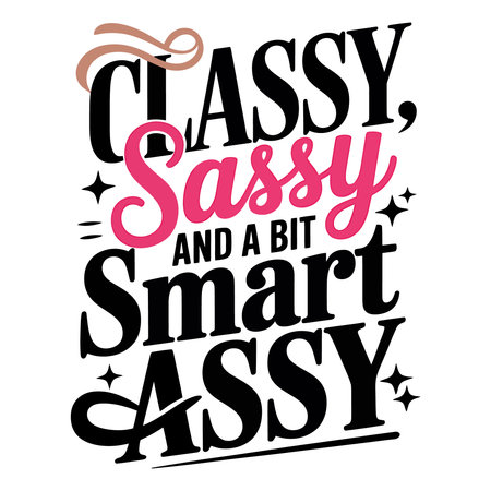 Classy and sweet, hand drawn lettering. Vector illustration.のイラスト素材