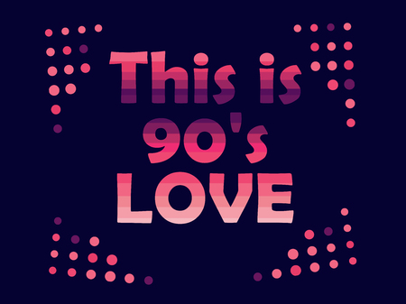 I love the 90's. The 90's style label.のイラスト素材
