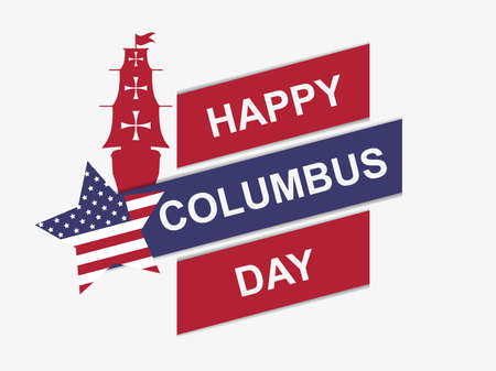 Happy Columbus Day. Discoverer of America. Sailing ship and the national flag of the united states. Design greeting card. Vector illustrationのイラスト素材