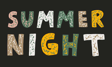 Hand dawn vector summer night text. Capital letters with floral design. Beautiful typographic...