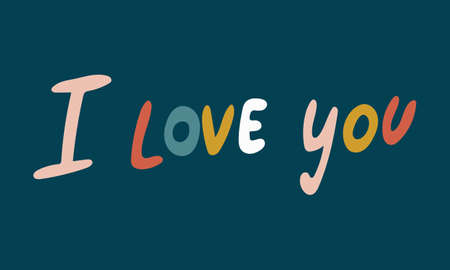 Hand drawn vector inscription. I love you text isolated on white background. Template for banner, poster or print. Romatic lettering collectionのイラスト素材