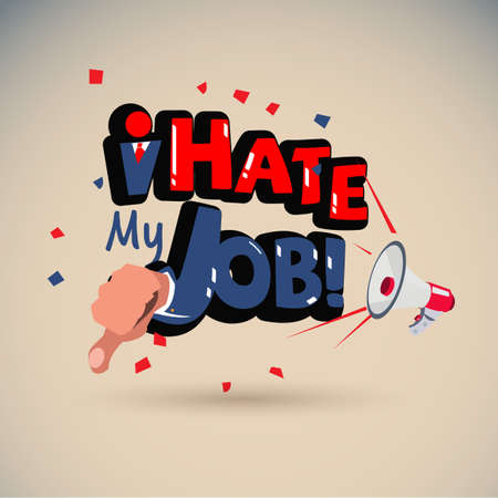 megaphone with "I Hate My Job sign" typographic - vector illustrationのイラスト素材
