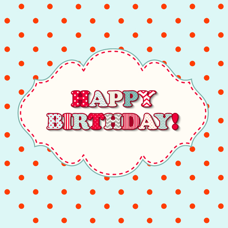Happy birthday greeting card in cottage style, textured colorful letters in vintage frame on blue polka dot background, vector illustration, eps 10 with transparencyのイラスト素材