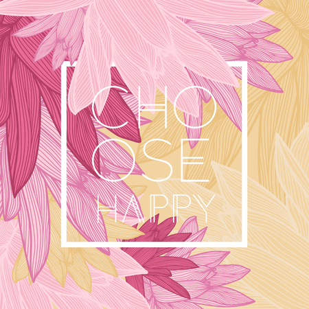 Choose happy quote, floral backgroundのイラスト素材