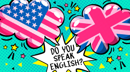 Concept of studing english. Do you speak English and Let is go word bubble with British and american flags. Message in pop art comic style.のイラスト素材