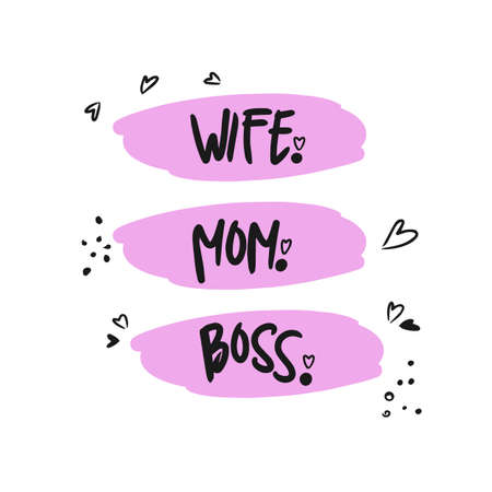 Wife. Mother. Boss, handwritten quote freehand sketch doodle style illustrationのイラスト素材