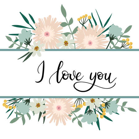 I Love You Hand Lettering Greeting Card with Floral Frame.のイラスト素材