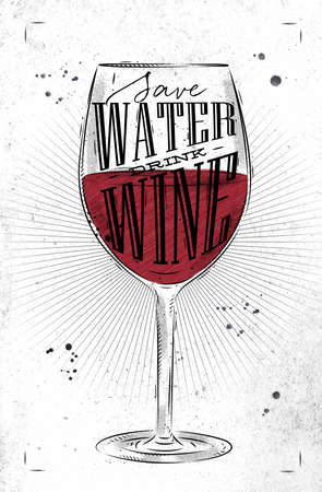Poster wine glass lettering save water drink wine drawing in vintage style on dirty paper backgroundのイラスト素材