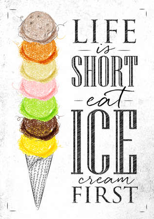 Poster ice cream cone lettering life is short eat ice cream first in vintage style drawing on dirty paper backgroundのイラスト素材