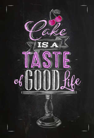 Poster cafe table lettering cake is a taste of good life in pink color drawing with chalk on chalkboard backgroundのイラスト素材