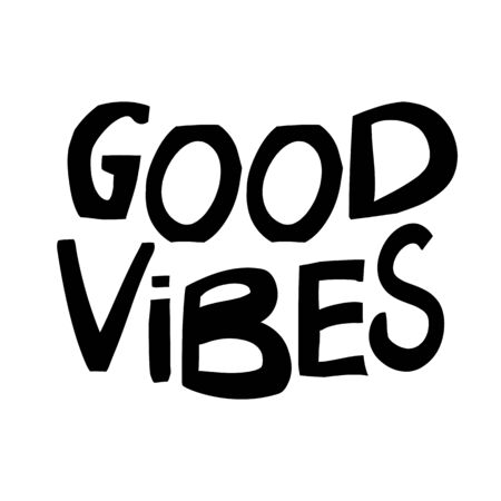 Good vibes. Motivation quote. Cute hand drawn lettering in modern scandinavian style. Isolated on white background. Stock illustration.のイラスト素材